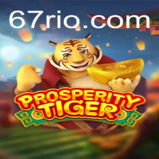 Descobrindo ProsperityTiger: Inovação e Estratégia no 67.game